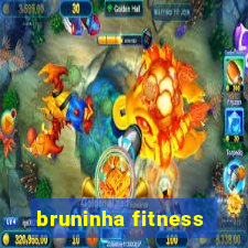 bruninha fitness